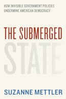 Suzanne Mettler - The Submerged State - 9780226521657 - V9780226521657