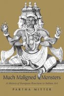 Partha Mitter - Much Maligned Monsters - 9780226532394 - V9780226532394
