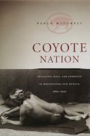 Pablo Mitchell - Coyote Nation - 9780226532431 - V9780226532431