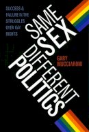 Gary Mucciaroni - Same Sex, Different Politics - 9780226544090 - V9780226544090