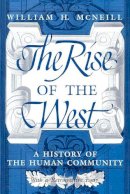 William H. Mcneill - The Rise of the West - 9780226561417 - V9780226561417