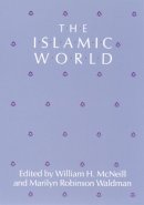 William H. Mcneill - The Islamic World - 9780226561554 - V9780226561554