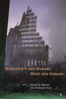 Robert S. Nelson - Monuments and Memory, Made and Unmade - 9780226571584 - V9780226571584