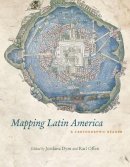 Jordana Dym - Mapping Latin America - 9780226618227 - V9780226618227