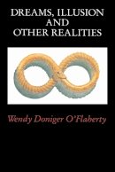 Wendy Doniger O´flaherty - Dreams, Illusions and Other Realities - 9780226618555 - V9780226618555