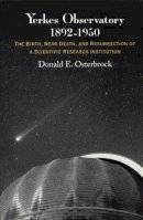 Donald E. Osterbrock - Yerkes Observatory, 1892-1950 - 9780226639468 - V9780226639468