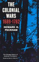Howard H. Peckham - The Colonial Wars, 1689-1762 - 9780226653143 - V9780226653143