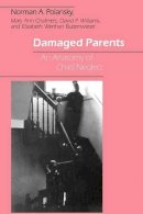Norman A. Polansky - Damaged Parents - 9780226672229 - V9780226672229