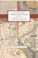 Nicholas Popper - Walter Ralegh's 