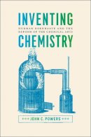John C. Powers - Inventing Chemistry - 9780226677606 - V9780226677606
