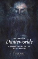 Guy P. Raffa - The Complete Danteworlds - 9780226702704 - V9780226702704
