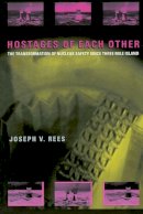 Joseph V. Rees - Hostages of Each Other - 9780226706887 - V9780226706887