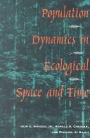 Olin E. Rhodes - Population Dynamics in Ecological Space and Time - 9780226710587 - V9780226710587