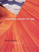 Pascal Richet - Natural History of Time - 9780226712871 - V9780226712871