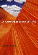 Pascal Richet - Natural History of Time - 9780226712888 - V9780226712888