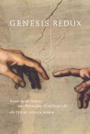 Roger Hargreaves - Genesis Redux: Essays in the History and Philosophy of Artificial Life - 9780226720807 - V9780226720807