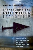 Robert I. Rotberg (Ed.) - Transformative Political Leadership - 9780226728995 - V9780226728995