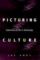 Jay Ruby - Picturing Culture - 9780226730998 - V9780226730998