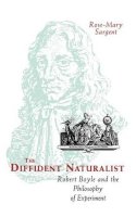 Rose-Mary Sargent - The Diffident Naturalist - 9780226734958 - V9780226734958