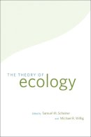 Samuel M. Scheiner - The Theory of Ecology - 9780226736853 - V9780226736853
