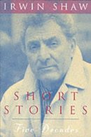 Irwin Shaw - Short Stories - 9780226751283 - V9780226751283