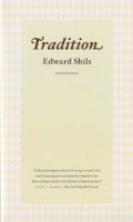 Edward Shils - Tradition - 9780226753263 - V9780226753263