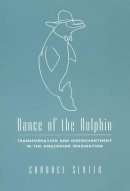 Candace Slater - Dance of the Dolphin - 9780226761848 - V9780226761848