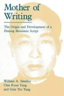 William A. Smalley - Mother of Writing - 9780226762876 - V9780226762876