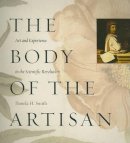 Pamela H. Smith - The Body of the Artisan - 9780226764238 - V9780226764238