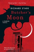 Richard Stark - Butcher´s Moon: A Parker Novel - 9780226770956 - V9780226770956