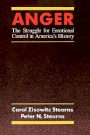 Carol Zisowitz Stearns - Anger - 9780226771526 - V9780226771526