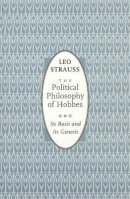 Leo Strauss - The Political Philosophy of Hobbes - 9780226776965 - V9780226776965