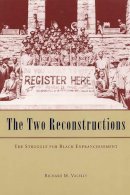 Richard M. Valelly - The Two Reconstructions - 9780226845302 - V9780226845302
