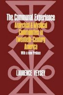 Laurence R. Veysey - The Communal Experience - 9780226854588 - V9780226854588