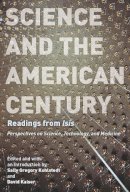 Sally Gregory Kohlstedt - Science and the American Century - 9780226925141 - V9780226925141