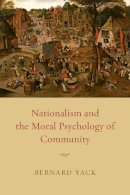 Bernard Yack - Nationalism and the Moral Psychology of Community - 9780226944661 - V9780226944661