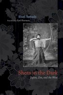 Shoji Yamada - Shots in the Dark - 9780226947655 - V9780226947655