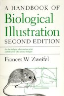Frances W. Zweifel - A Handbook of Biological Illustration - 9780226997018 - V9780226997018