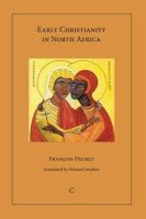 Francois Decret - Early Christianity in North Africa - 9780227173565 - V9780227173565