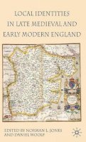 Daniel Woolf - Local Identities in Late Medieval and Early Modern England - 9780230001237 - V9780230001237