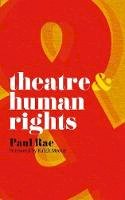 Paul Rae - Theatre and Human Rights - 9780230205246 - V9780230205246