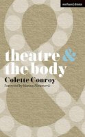 Colette Conroy - Theatre and The Body - 9780230205437 - V9780230205437