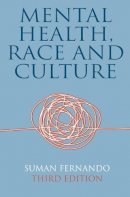 Suman Fernando - Mental Health, Race and Culture: Third Edition - 9780230212718 - V9780230212718