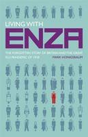 Mark Honigsbaum - Living with Enza: The Forgotten Story of Britain and the Great Flu Pandemic of 1918 - 9780230217744 - V9780230217744
