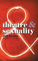 Tim Miller - Theatre and Sexuality - 9780230220645 - V9780230220645