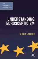 Cécile Leconte - Understanding Euroscepticism - 9780230228078 - V9780230228078
