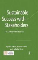 Sybille Sachs - Sustainable Success with Stakeholders: The Untapped Potential - 9780230229174 - V9780230229174