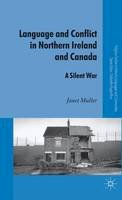 J. Muller - Language and Conflict in Northern Ireland and Canada: A Silent War - 9780230230651 - V9780230230651