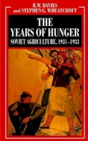 R. Davies - The Years of Hunger: Soviet Agriculture, 1931–1933 - 9780230238558 - V9780230238558