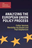Versluis, Esther, Van Keulen, Mendeltje, Stephenson, Paul - Analyzing the European Union Policy Process - 9780230245990 - V9780230245990